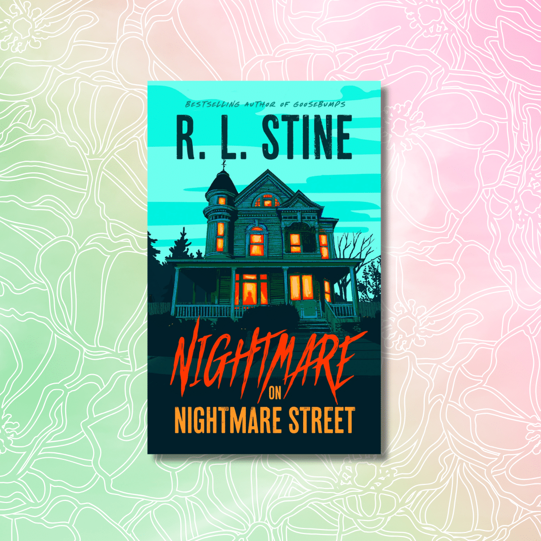 Book cover of Nightmare on Nightmare Street by R. L. Stine, featuring a dark, eerie Victorian house with glowing yellow windows against a teal and orange sky—a haunting addition to your Spring Reads on a pastel, floral-patterned background.