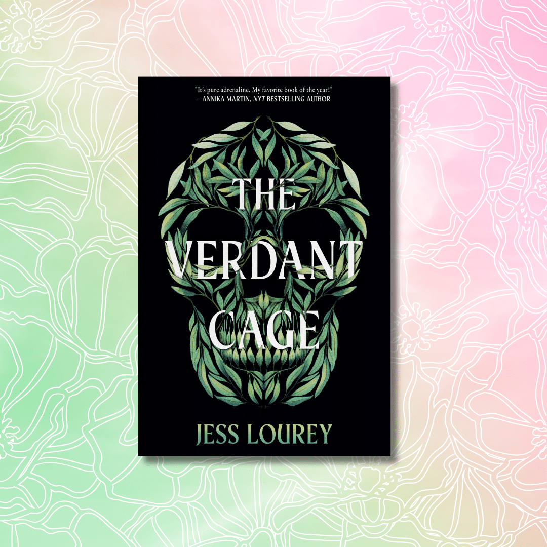 A book titled The Verdant Cage by Jess Lourey features a green leafy skull design on a black cover, set against a pastel pink, green, and yellow floral-patterned background—an eye-catching pick for your Spring Reads list.