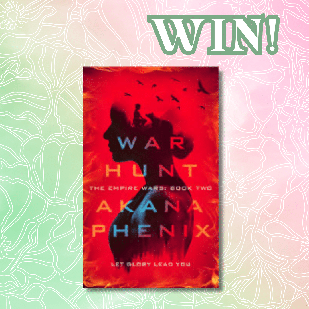 A red book cover titled War Hunt: The Empire Wars Book Two by Akana Phenix is displayed on a pastel floral background with the word WIN! in large green text at the top right.